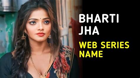 bharti jha all series list|Ultimate List of Bharti Jha Ullu Web Series